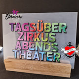 Lasergraviertes Acryl mit dem Schriftzug "TAGSÜBER ZIRKUS ABENDS THEATER" von easy-sticks, einer einzigartigen Plotterdatei für individuelle Designs.