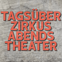 Das Motiv "TAGSÜBER ZIRKUS ABENDS THEATER" von easy-sticks als kreative Plotterdatei, hervorgehoben auf einem grauen Hintergrund, ideal für DIY-Projekte.