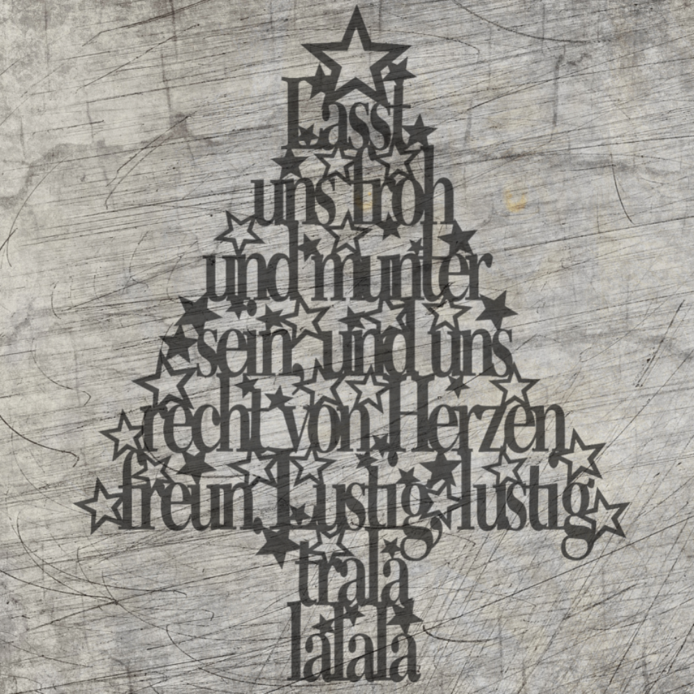 Tannenbaum Weihnachtsbaum Grafik von easy-sticks, inspiriert von "Lasst uns froh und munter sein, und uns recht von Herzen freun. Lustig, lustig, trala lalala" zeigt einen kunstvollen Schriftzug in Form eines Weihnachtsbaums, perfekt für kreative Weihnachtsprojekte.