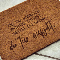Türschild Willkommens Sprüche Ob du wirklih richtig stehst, siehst du wenn die Tür aufgeht