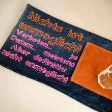 Lade das Bild in den Galerie-Viewer, Nichts ist unmöglich! Verboten... ja Dumm... meistens Aber definitiv nicht unmöglich! Plotterdatei spruch idee humorvoll
