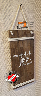 Wenn nicht jetzt. Wann dann? Plotter Idee datei Donwloaden DIY Idee Geschenkidee