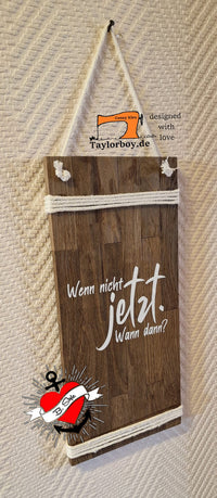 Wenn nicht jetzt. Wann dann? Plotter Idee datei Donwloaden DIY Idee Geschenkidee