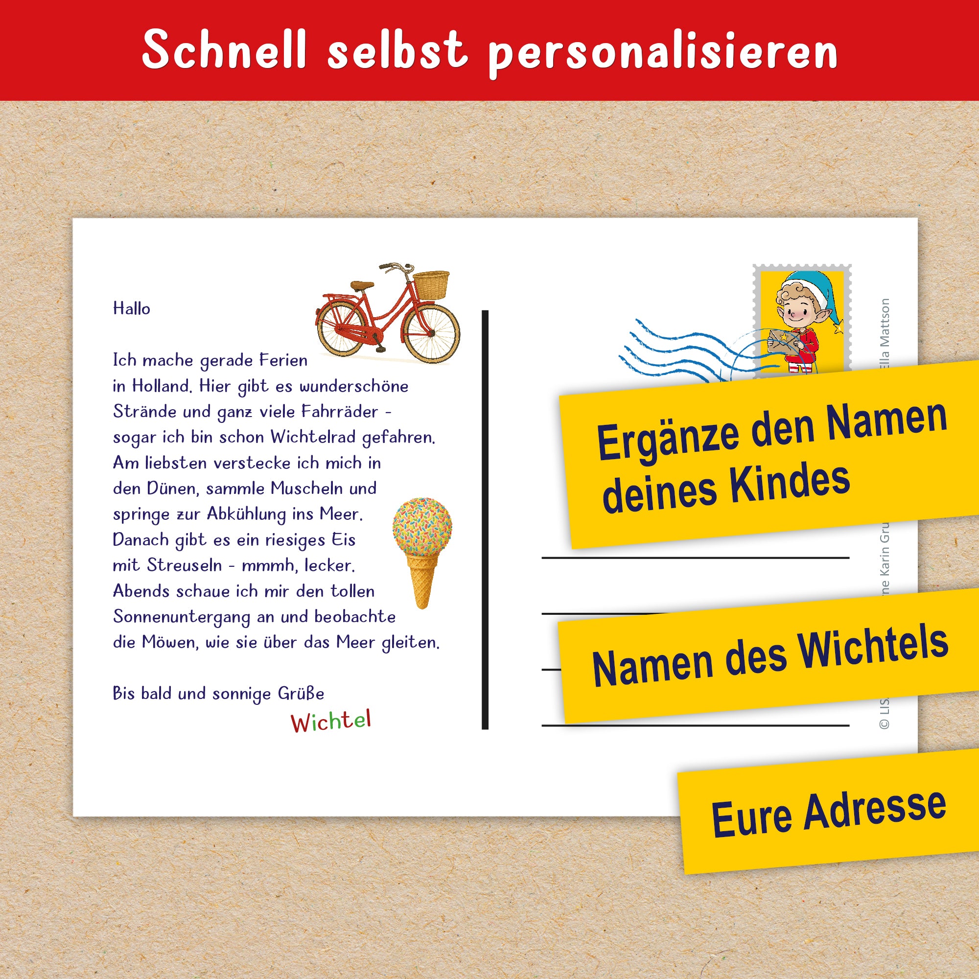 Du erhältst einen Download für ein DINA 4  Blatt mit dem Motiv der Wichtelpostkarte aus Holland. Die Postkarte kannst du einfach ausschneiden, den Namen ergänzen und in den Briefkasten stecken. Auf der Rückseite steht ein schöner Text, was der Wichtel in Holland erlebt. Er fährt Fahrrad, geht im Meer baden, isst jeden Tag Eis und abends schaut er den Möven zu.
