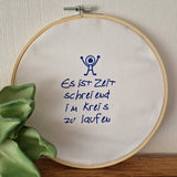 Es ist Zeit schreiend im Kreis zu laufen plotteridee spruch