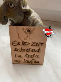 Es ist Zeit schreiend im Kreis zu laufen plotteridee spruch