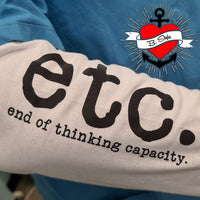 Etc. end of thinking capacity. Design von easy-sticks auf einem T-Shirt, ideal für DIY-Kreationen.