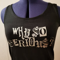 Ein schwarzes Tanktop mit dem Spruch "Why so serious?" in stylischem Design, kreiert von easy-sticks für kreative Mode.