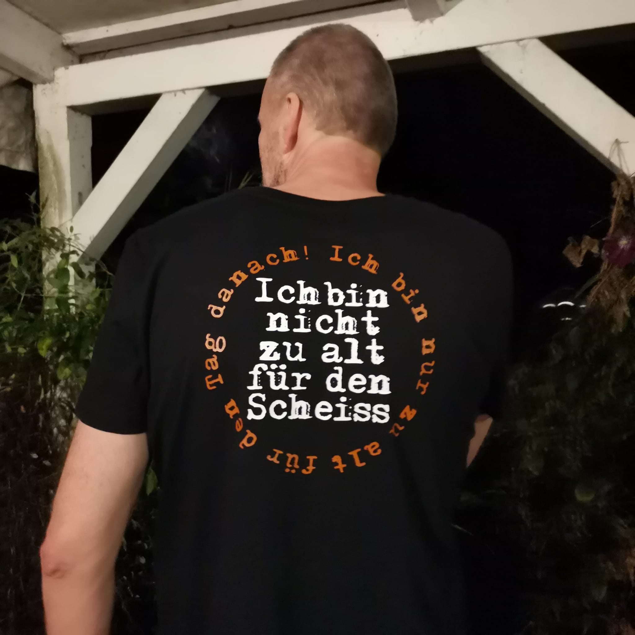 Ich bin nicht zu alt für den Scheiss. Ich bin nur zu alt für den Tag danach! Plotterdatei