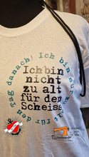 Lade das Bild in den Galerie-Viewer, Ich bin nicht zu alt für den Scheiss. Ich bin nur zu alt für den Tag danach! Plotterdatei Party Idee Geschenk Geburtstag T-Shirt Plotter
