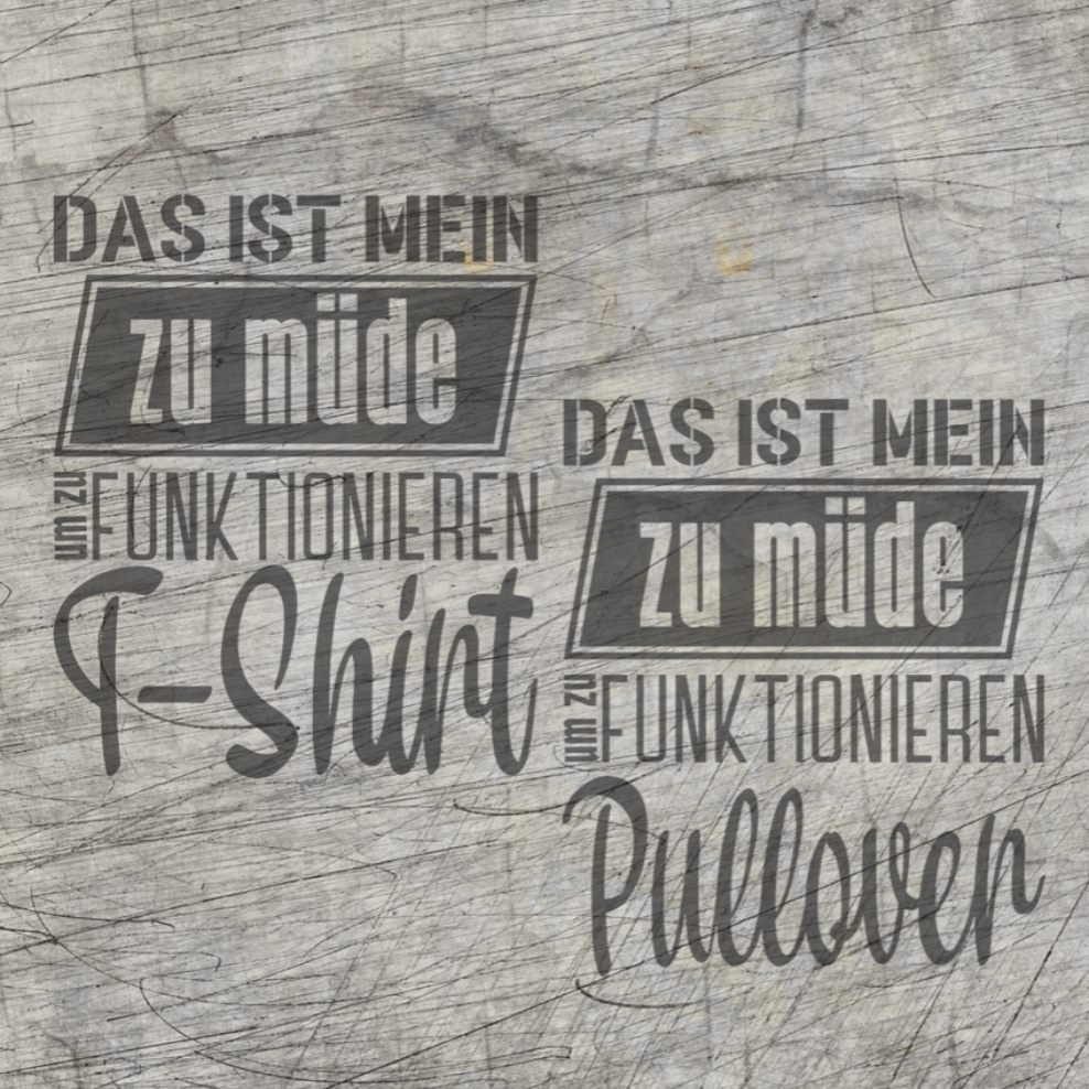 Das ist mein zu müde um zu funktionieren T-Shirt, Pullover Plotterdatei Plotterspruch Datei